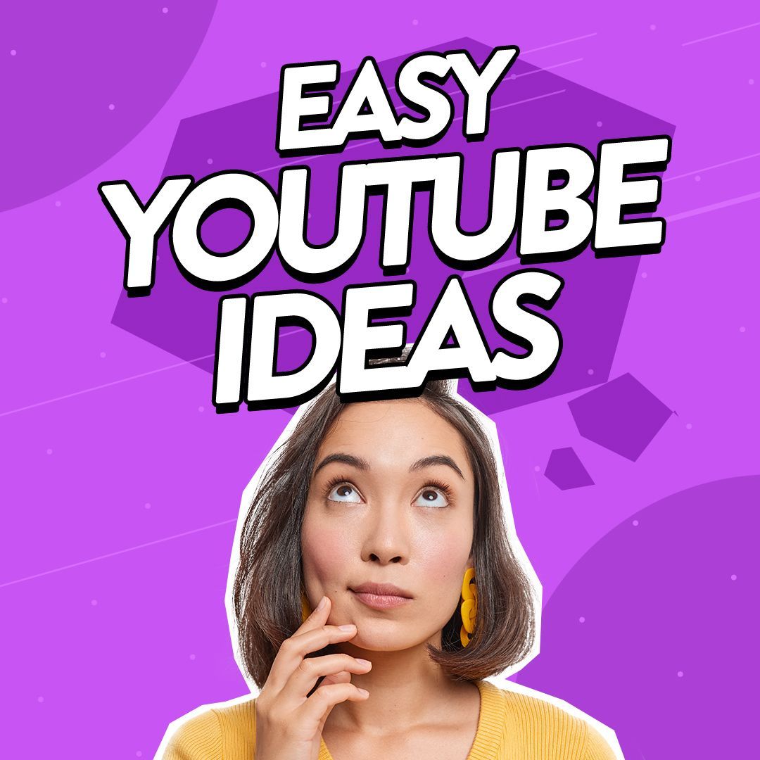 Easy You Tube Video Ideas